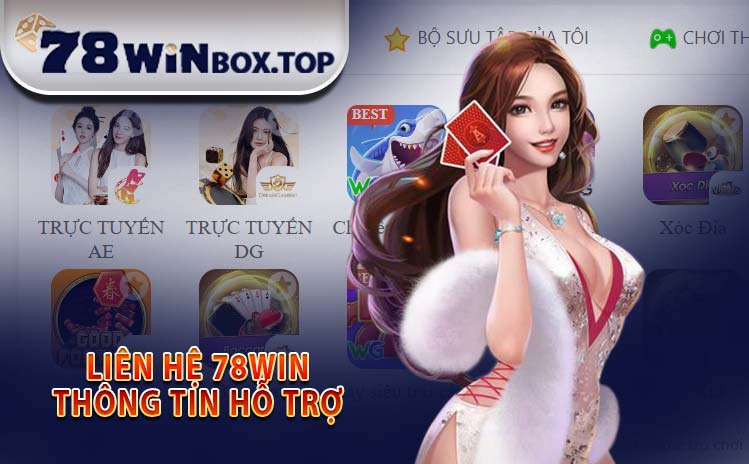 Liên hệ 78WIN - Thông tin hỗ trợ khách hàng