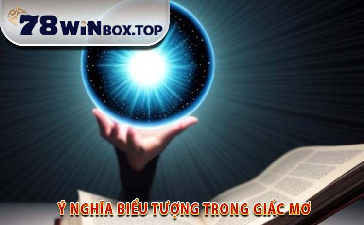 Ý Nghĩa Biểu Tượng Trong Giấc Mơ